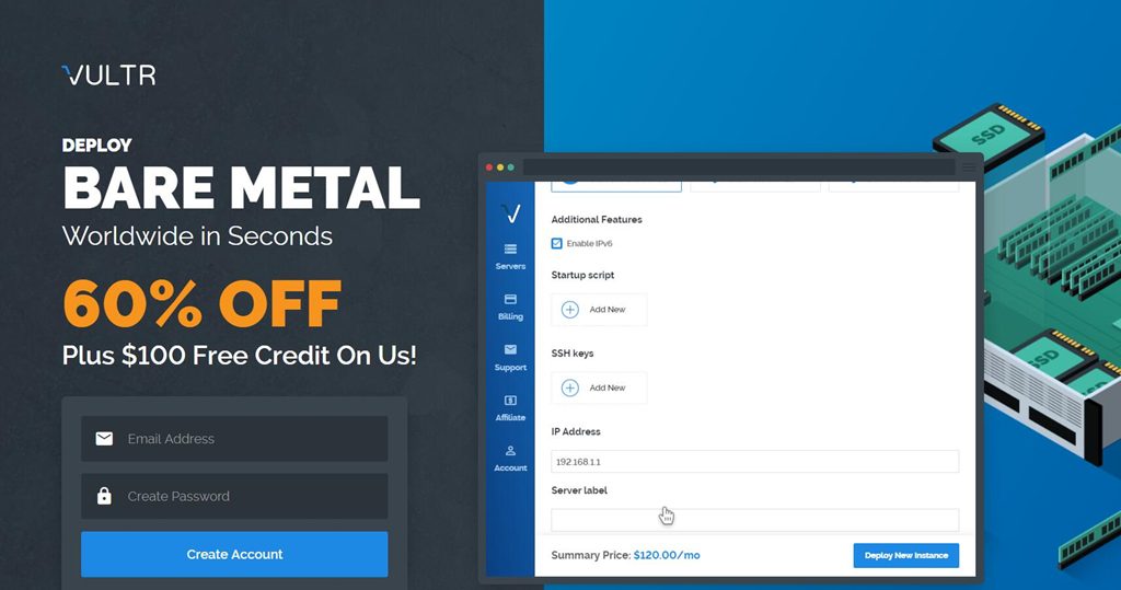 再发力：vultr推出独立服务器，四折还送100美元，新注册用户送10美元