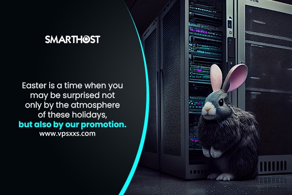 SmartHost复活节全场七折：2美元/月起，AMD/Windows/大硬盘VPS，美国/荷兰/英国多机房可选