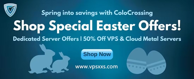 ColoCrossing复活节促销：美国VPS半价1.66美元/月，12美元/年，裸金属服务器13美元/月，支持Paypal